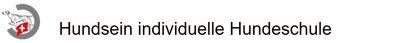 HUNDSEIN INDIVIDUELLE HUNDESCHULE...